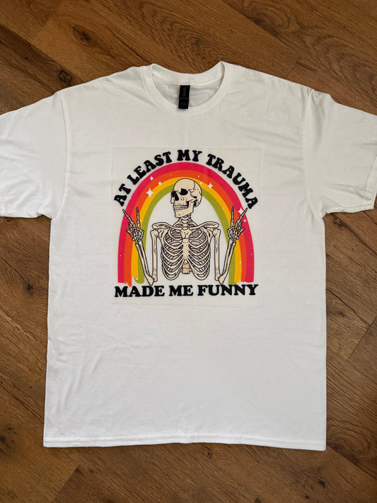 Trauma humor Tshirt