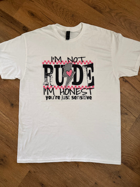 I’m not rude Tshirt